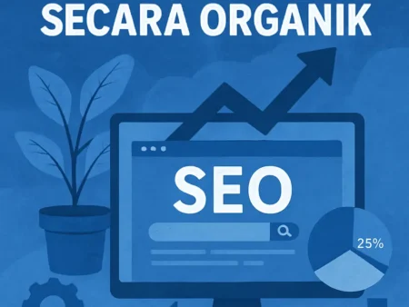 Tips SEO untuk Meningkatkan Traffic Website Secara Organik