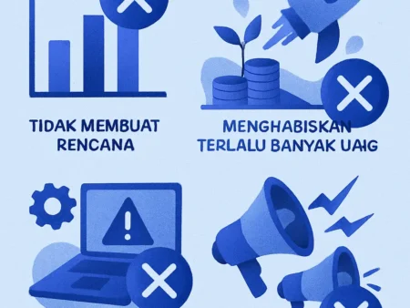 Kesalahan Umum yang Harus Dihindari oleh Startup Baru